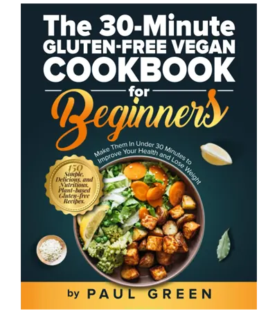 the-30-minute-gluten-free-vegan-cookbook-for-beginners