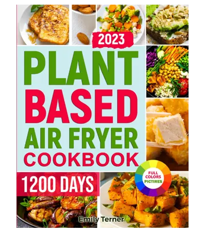 the-plant-based-air-fryer-cookbook