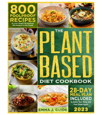 the-plant-based-diet-cookbook-foolproof-recipes